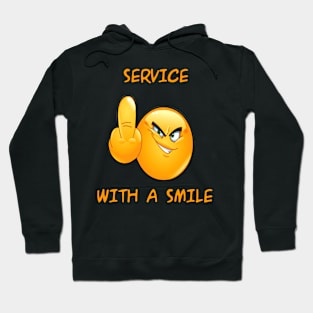 service with a smile Hoodie